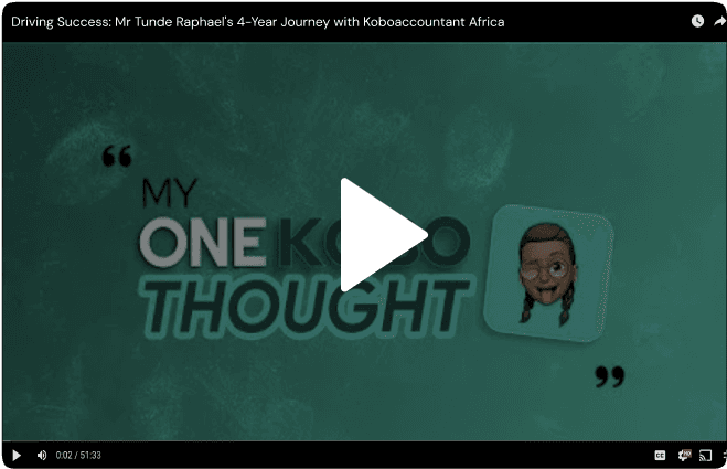 Driving Success: Mr Tunde Raphael's 4-Year Journey with Koboaccountant Africa